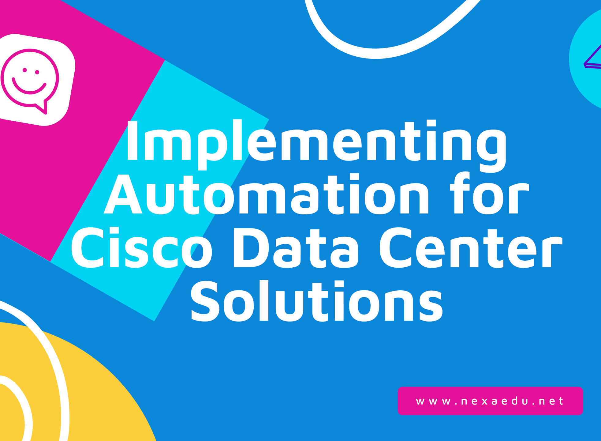 Implementing Automation for Cisco Data Center Solutions